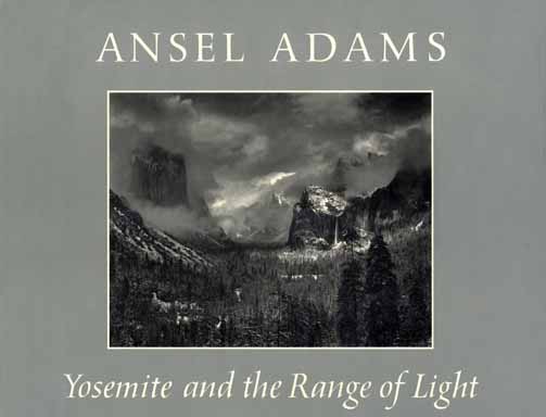 Yosemite and the Range of Light Ansel Adams