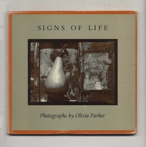 Signs of Life, Photographs by Olivia Parker